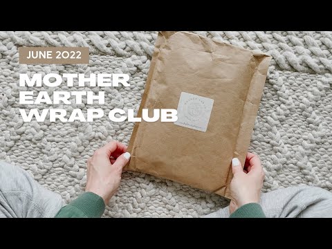 Mother Earth Wrap Club Unboxing June 2022