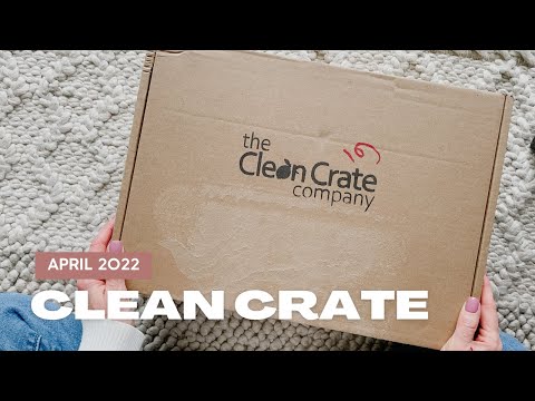 Clean Crate Unboxing April 2022