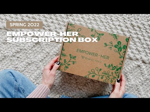 Empower-Her Subscription Box Unboxing Spring 2022