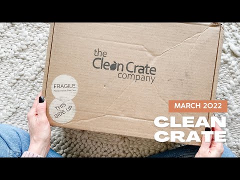 Clean Crate Unboxing March 2022