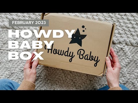 Howdy Baby Box Unboxing February 2023
