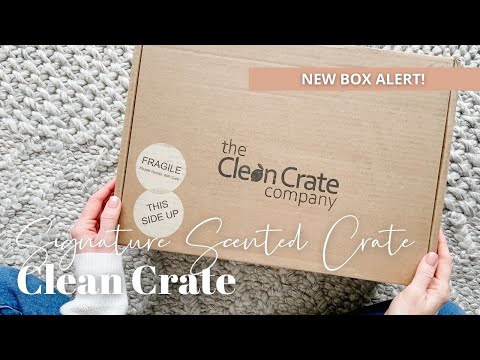 Clean Crate Signature Scented Crate Unboxing