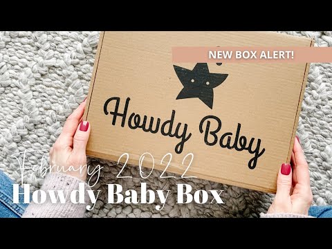 Howdy Baby Box Unboxing February 2022