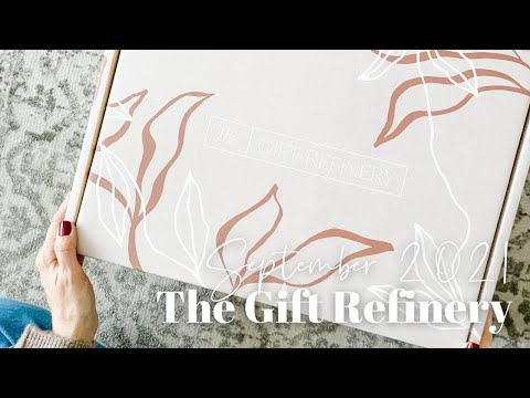 The Gift Refinery Unboxing Fall 2021