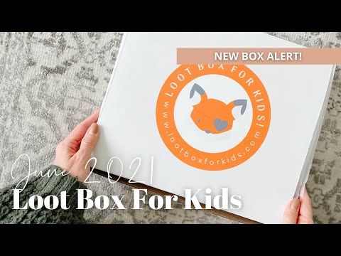 Loot Box For Kids Unboxing June 2021