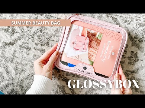 GLOSSYBOX Unboxing: Limited Edition Summer Beauty Bag