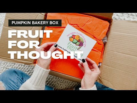 Fruit For Thought Unboxing: Limited Edition Pumpkin Bakery Box