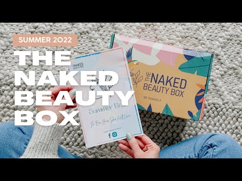 The Naked Beauty Box Unboxing Summer 2022