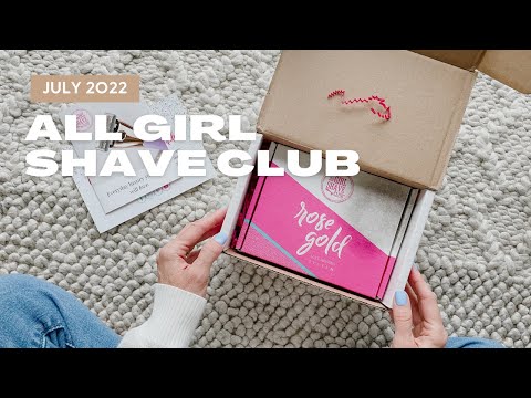 All Girl Shave Club Unboxing 2022
