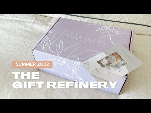 The Gift Refinery Unboxing Summer 2022